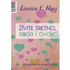 Živite sretno sada i ovdje! - Afirmacija do boljeg života
