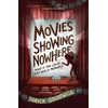 Movies Showing Nowhere