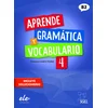 APRENDE GRAMATICA Y VOCABULARIO 4