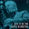 Scott Hamilton - Live At De Tor (Limited Edition) (Reissue) (Silver Coloured) (180 g) (LP)