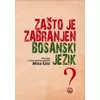 Zašto je zabranjen bosanski jezik