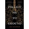 Follow Me To Ground