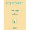 MENOTTI:FIVE SONGS FOR VOICE AND PIANO