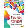 Moć Vaše podsvijesti MU - izd 2025
