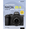 David Buschs Nikon Z5 II Guide to Digital Photography