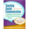 Teaching Social Communication to Children with Autism and Other Developmental Delays