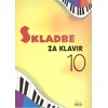 SKLADBE ZA KLAVIR 10.NOT.EDICIJA