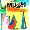 Mush - Down Tools (LP)