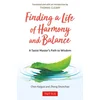 Finding a Life of Harmony and Balance