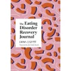 Eating Disorder Recovery Journal