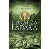 Dukat za Lađara - Posebno izdanje - Dejan Stojiljković ( 10779 )