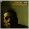 The John Coltrane Quartet - Ballads (LP)