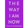 The Way I Am Now