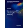 Hypertension and 24-hour Ambulatory Blood Pressure Monitoring
