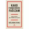 Kako funkcioniše fašizam - Politika mi protiv njih