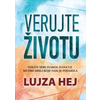 Verujte životu - Lujza Hej ( H0030 )