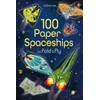 100 Paper Spaceships to fold and fly