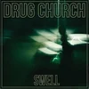 Drug Church - Swell (Indie Exclusive) (Olive/Violet/Black Coloured) (LP)