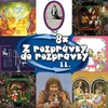 Najkrajšie Rozprávky - Z rozprávky do rozprávky 2 (4 CD)