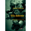 Sila dobrote – Dalaj-Lamina vizija za naš svet