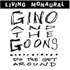 Gino And The Goons - Do The Get Around (LP)