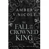 The Fall of the Crowned King