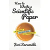 How to Write a Scientific Paper