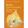 Bobo Siebenschläfer: Drinnen ist was los!