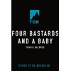 Four Bastards and a Baby
