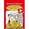 Meine ersten 270 Wörter auf Schweizerdeutsch