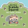 Nuts about Scaredy Squirrel