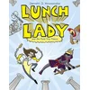 Lunch Lady 6