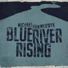 Michael Van Merwyk - Blue River Rising (LP)