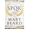 SPQR - A History of Ancient Rome