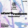 Shark Noises - Dcxpc Live Vol. 35 (LP)