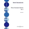 SHOSTAKOVICH:3 FANATIC DANCES OP.5