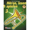 HOREN, LESEN & SPIELEN 3 POSAUNE IN C NOTE