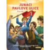 Slikovnica Junaci Pavlove ulice - prvi dio