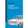 Stojadin i druge priče