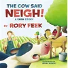 Cow Said Neigh! (board book)