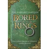 Bored Of The Rings