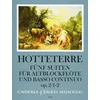 HOTTETERRE:FUNF (5) SUITES OP.2/1-2 FUR ALTBLOCKFLOTE UND BASSO CON.