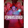FORECLOSED Steam Key GLOBAL