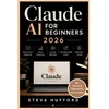 Claude AI for Beginners 2026