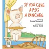 If You Give a Pig a Pancake