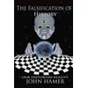 Falsification of History: Our Distorted Reality
