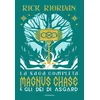 Magnus Chase e gli dei di Asgard. La saga completa