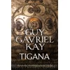 Guy Gavriel Kay - Tigana