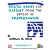 RECITAL PIECES FOR CLARINET FROM THE PERIOD OF IMPRESSIONISM