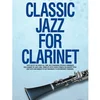 CLASSIC JAZZ FOR CLARINET